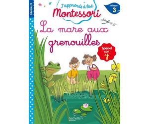 La mare aux grenouilles, niveau 3 - J'apprends à lire Montessori - Gwenaëlle Doumont - Hachette Education - broché - Scolaire / Universitaire