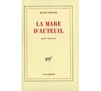 La Mare D'Auteuil Roger Grenier (Auteur)