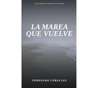 La marea que vuelve: Una novela negra en Gijón