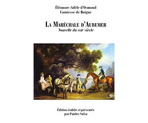 La Maréchale d'Aubemer: Nouvelle du XVIIIe siècle