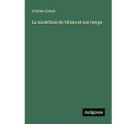 La maréchale de Villars et son temps