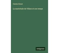 La maréchale de Villars et son temps