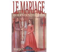La mariage (Guide des citations)