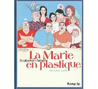 La Marie en plastique, Tome 1 :