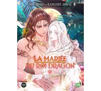 La Mariée du roi dragon - Tome 1 - Soy Media - Michel Lafon - broché - Manga