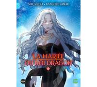 La Mariée du roi dragon - Tome 2 - Soy Media - Michel Lafon - broché - Manga