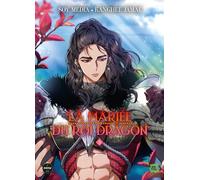 La mariée du roi dragon - Tome 3 - Soy Media - Michel Lafon - broché - Manga