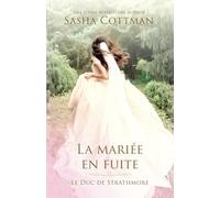 La mariée en fuite: Romance historique
