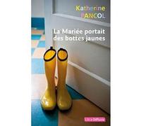 La Mariée portait des bottes jaunes (2 volumes) Katherine Pancol (Auteur)