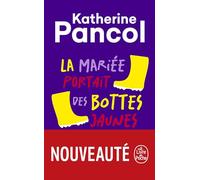 La Mariée portait des bottes jaunes