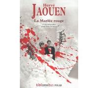 La mariée rouge Hervé Jaouen (Auteur), Pierre Magnan (Préface), Jean-Baptiste Baronian (Préface)