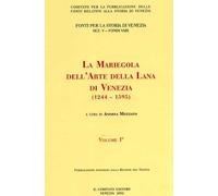 La Mariegola dell'arte della lana di Venezia (1244-1595)