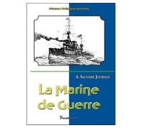 La marine de guerre - A. Sauvaire-Jourdan - Decoopman Eds - broché - Etude