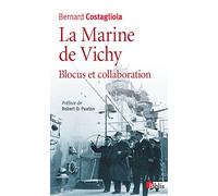La Marine de Vichy, blocus et collaboration