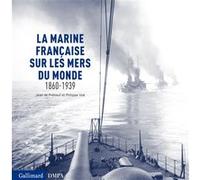 La marine française sur les mers du monde Philippe Vial (Auteur), Jean de Préneuf (Auteur)