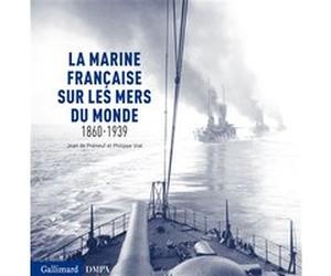 La marine française sur les mers du monde Philippe Vial (Auteur), Jean de Préneuf (Auteur)