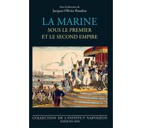 La marine sous le premier et le second empire - Jacques-Olivier Boudon - Spm Lettrage - broché - Essai