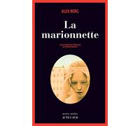 La marionnette - Alex Berg - Actes sud - broché - Roman