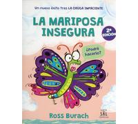 La mariposa insegura/ The Little Butterfly that Could