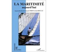 La maritimité aujourd'hui - actes du colloque international Paris 25-26 novembre 1991 - Jean Rieucau - L'harmattan - Livre