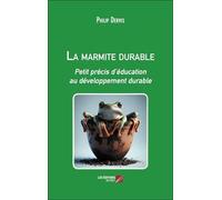 La marmite durable: Petit précis d’éducation au développement durable