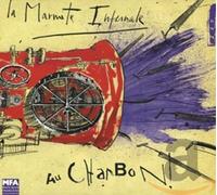 La Marmite Infernale - Au Charbon [Import]