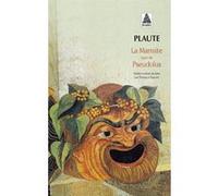 La marmite suivi de : pseudolus Plaute (Auteur), Florence Dupont (Traduction)