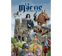 La Marne - BD Une terre d'histoire - Fabrice Minuel - Du Signe Eds - cartonné - Bande dessinée