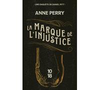 La Marque de l'injustice - Tome 5 - Anne Perry - 10/18 - Poche - Roman