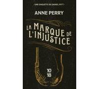 La Marque de l'injustice - Tome 5 Anne Perry (Auteur), Florence Bertrand (Traduction)