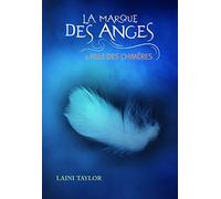 La marque des anges, tome 1 : Fille des chimères