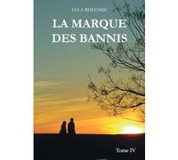 La marque des Bannis: Tome IV
