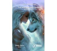 La marque des loups : Métamorphose