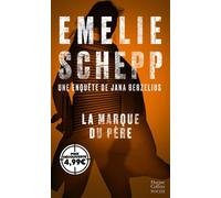 Emelie Schepp – La marque du père – Une enquête de Jana Berzelius – Poche – Roman
