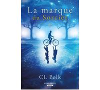 La marque du sorcier Le cycle de Kingston, T1 - C. L. Polk - Pemberley - broché - Roman