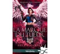 Helen Harper – La marque du tueur : Emma Bellamy, aimant à problèmes – T6