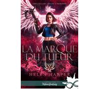La marque du tueur Emma Bellamy, aimant à problèmes, T6 - Helen Harper - Collection Infinity - broché - Roman