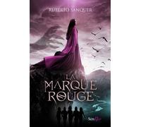 La marque rouge - Ruberto Sanquer - Scrineo - broché - Roman adolescent dès 13 ans