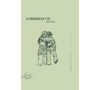 La Marquesa y yo (Spanish Edition)