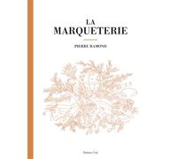 La marqueterie - Pierre Ramond - Vial - relié - Beau livre