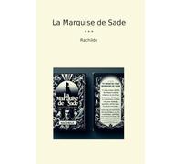 La Marquise de Sade