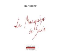 Rachilde – La Marquise de Sade – Préface d'Edith Silve – Gallimard Poche