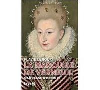 La marquise de Verneuil, maîtresse d'Henri IV