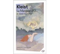 Heinrich Von Kleist – La Marquise d'O... : Et autres nouvelles – Flammarion