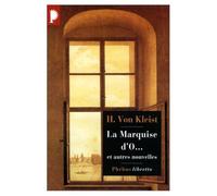 La marquise d'O. Le tremblement de terre du Chili. Fiançailles à Saint-Domingue. L'enfant trouvé