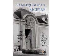La marquise est à Bicêtre - Paul Vecchiali - Hello - broché - Roman