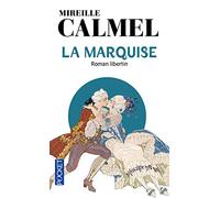 La Marquise: Roman libertin