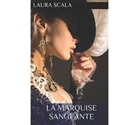 La Marquise Sanglante: Hors Série des Millicent