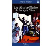 La Marseillaise de François Mireur