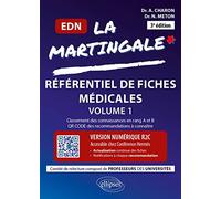 La Martingale, référentiel de fiches médicales pour l'EDN: Cardiologie,Pneumologie, Ophtalmologie, ORL-CMF, Rhumatologie-Orthopédie, ... Maladies infectieuses, Soins palliatifs